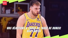 Nos réactions a chaud au trade de Doncic aux Lakers