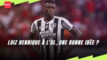 Luiz Henrique à l'OL, une bonne idée ?