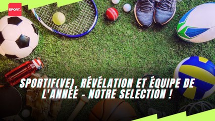 Sportif(ve), révélation et équipe de l'année - Nos sélections !