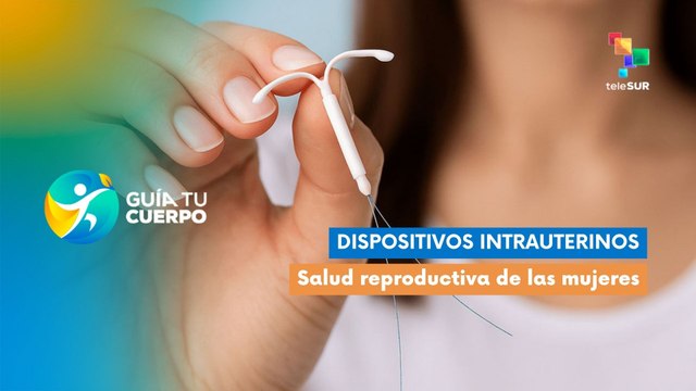 Dispositivos intrauterinos: salud reproductiva de las mujeres