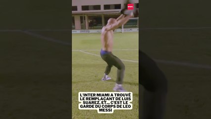 L'Inter Miami a trouvé le remplaçant de Luis Suarez, et... c'est le garde du corps de Leo Messi