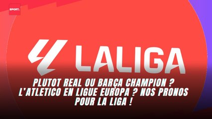 Plutôt real ou barça champion ? L’Atletico en ligue europa ? nos pronos pour la liga !