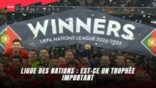 Ligue des nations : est-ce un trophée important