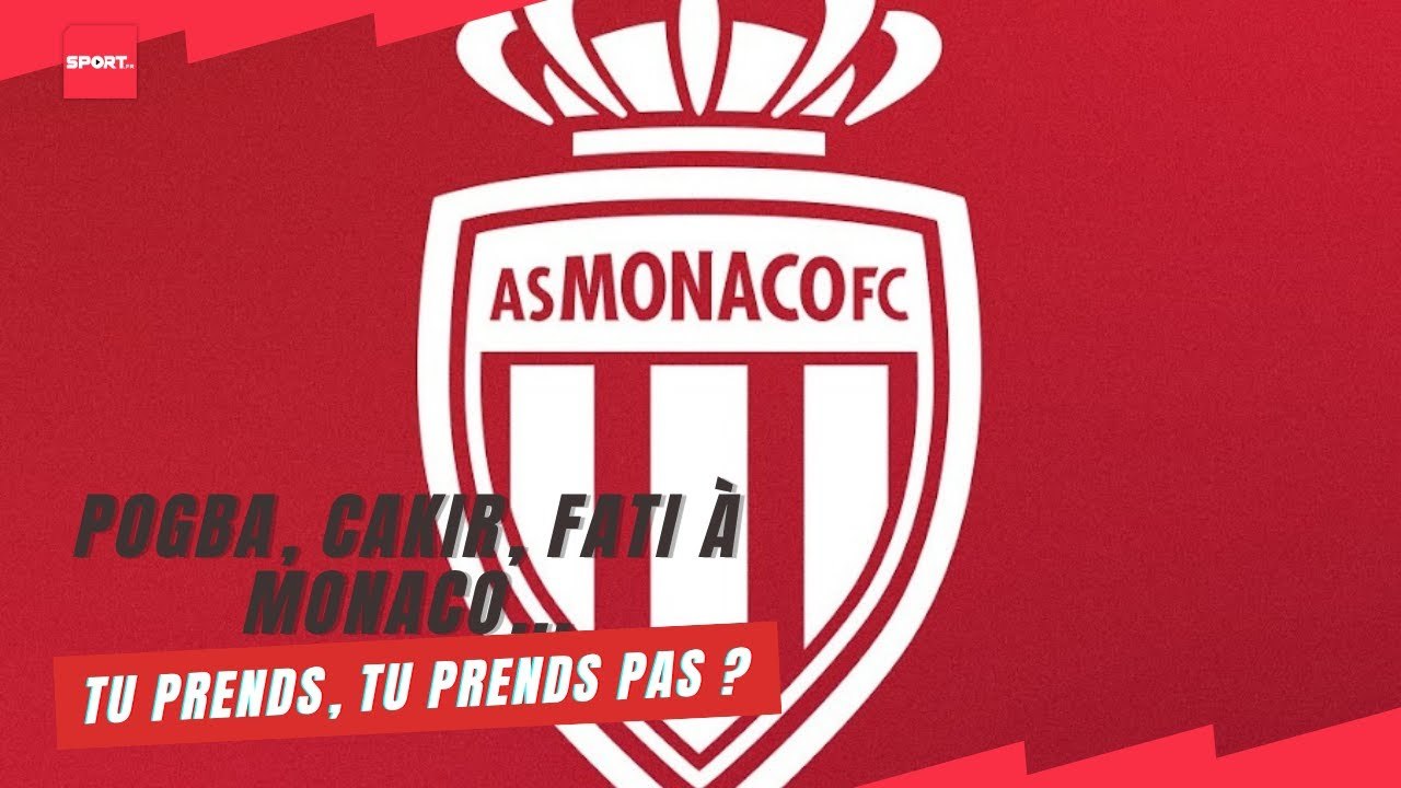 Pogba, Cakir, Fati à MONACO... tu prends, tu prends pas ?