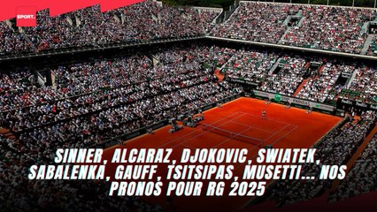 Sinner, Alcaraz, Djokovic, Swiatek, Sabalenka, Gauff, Tsitsipas, Musetti... nos pronos pour RG 2025