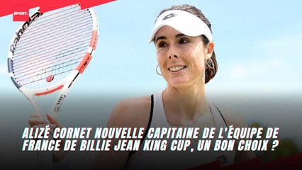 Alizé Cornet nouvelle capitaine de l'équipe de France de Billie Jean King Cup, un bon choix ?