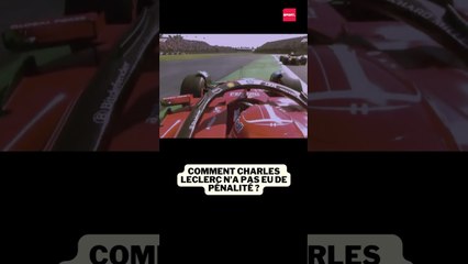 Comment Charles Leclerc n’a pas eu de pénalité ?