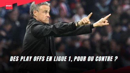 Des play offs en ligue 1, pour ou contre ?