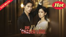 [EngSub] She Never Chased Love
