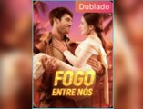 Fogo Entre Nós (Dublado) – Filme Completo em Português HD