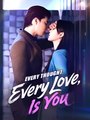 Every Thought Every Love Is You - Drama FULL MOVIES ENGLISH SUB
