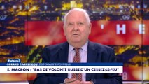 Gérard Carreyrou : «J’ai l’impression qu’Emmanuel Macron veut que le plan de paix échoue»