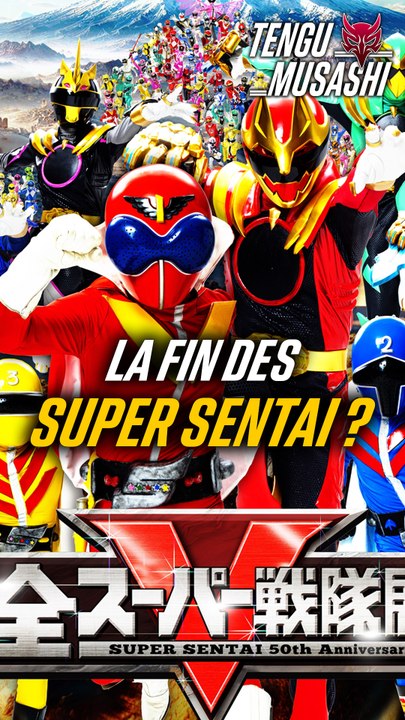 La fin des Super Sentai ?