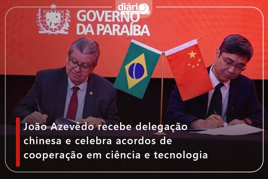 João Azevêdo destaca investimentos do governo chinês que impulsionam ciência e tecnologia no Sertão