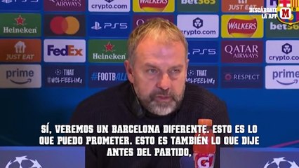 Hansi Flick: "Veremos a otro Barça, lo puedo prometer"