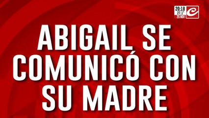 Abigal es buscada por su familia y en el medio del móvil de Crónica, la joven se comunicó con su madre