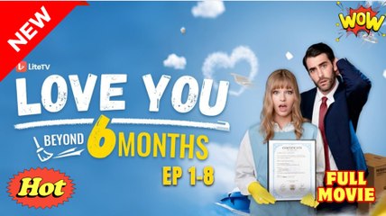 [New] Love You Beyond Six Months #litetv #wawotv - Full Movie