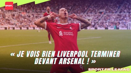 « Je vois bien Liverpool terminer devant Arsenal ! »