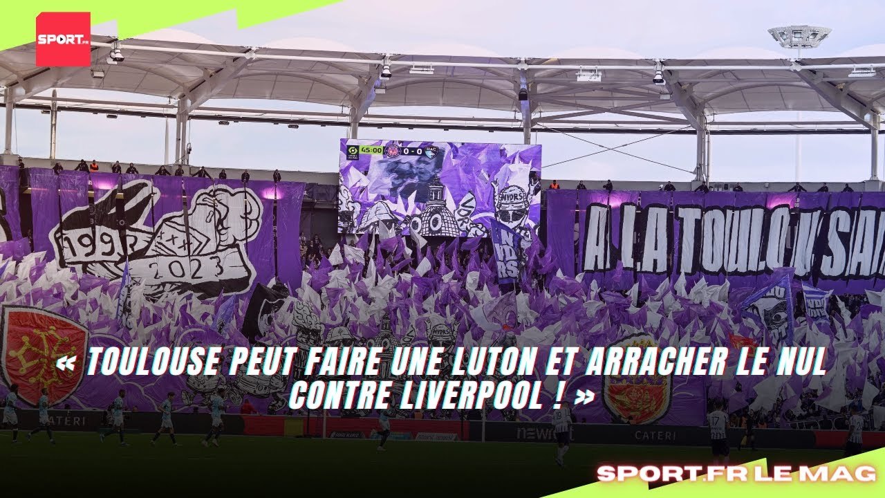 « Toulouse peut faire une Luton et arracher le...