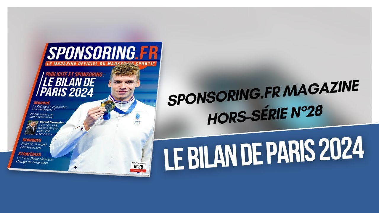 Sponsoring.fr Magazine Hors-série N°28 : le bilan de Paris 2024