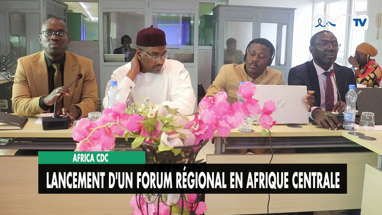 [#Reportage]  Africa CDC : lancement d'un forum régional en Afrique centrale