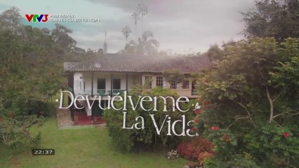 Tình Yêu Của Ðời Tôi Tập 1 - VTV3 Thuyết Minh - Phim Colombia