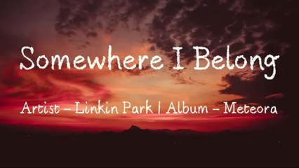 LINKIN PARK - SOMEWHERE I BELONG (LYRIC VIDEO PERFORMED BY JEFF LUPUS)