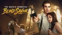 The Mafia's Unwanted Blind Savior (Kalos)🔥HOT MOVIE