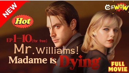 [New] Mr. Williams, Madame Is Dying #flextv - Full Movie