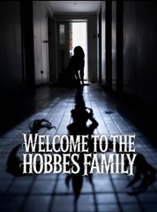 Welcome To The Hobbes Family - Drama - Full Movie