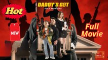 Daddy's Got Girls And Guns - Full Movie
