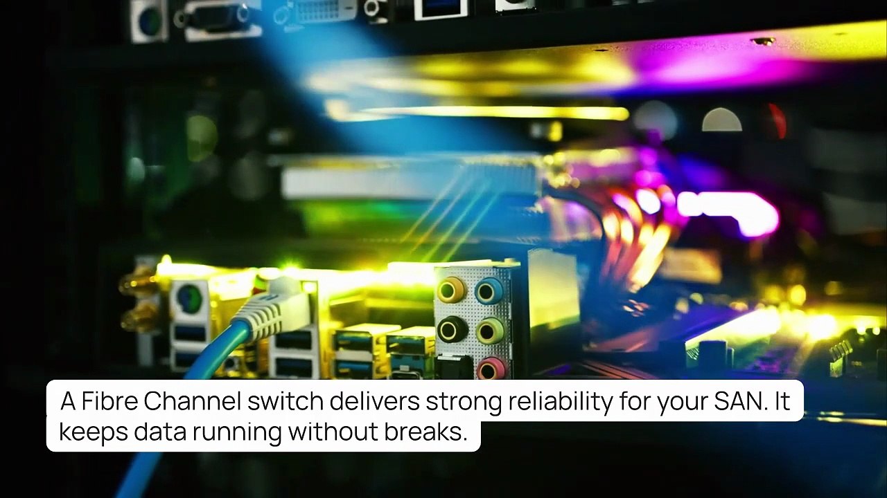 5 Ways a Fibre Channel Switch Improves SAN Performance