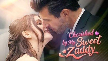 Cherished By My Sweet Zaddy - Full Movie