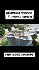 Vente appartements VEFA Résidence MARAMA Papeete
