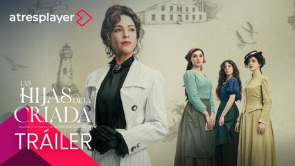 Las hijas de la criada ¦ Tráiler oficial ¦ Estreno el 30 de noviembre solo en atresplayer