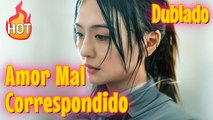 O Preço de um Amor Mal Correspondido (Dublado)