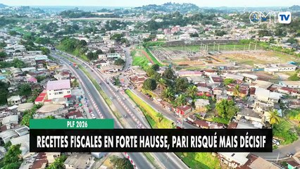 [#Reportage] PLF 2026 : recettes fiscales en forte hausse, pari risqué mais décisif