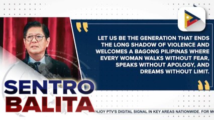 PBBM, iginiit ang pinaigting na proteksyon sa mga kababaihan vs. pang-aabuso