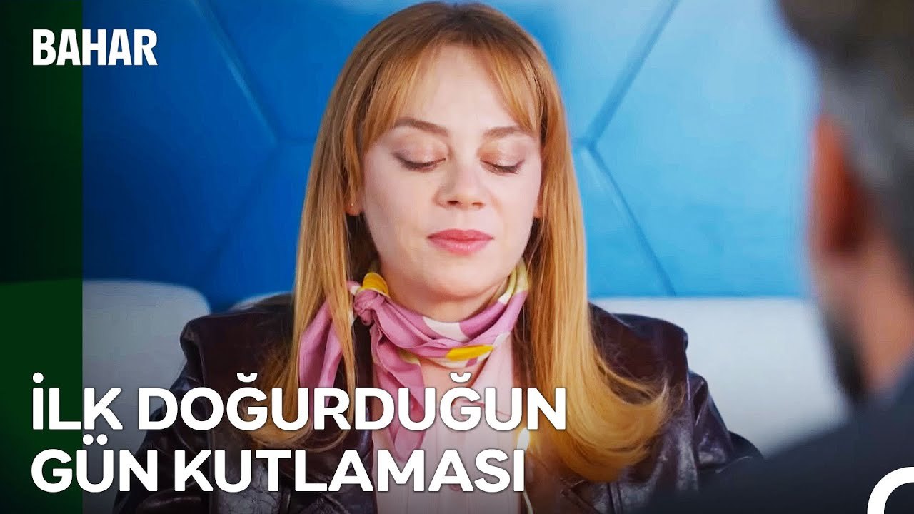 Bugün Doğum Günün Değil Doğurduğun Gün❤ - Bahar 58 Bölüm