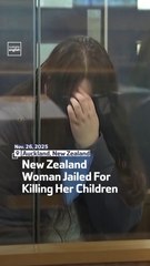 New Zealand Woman Jailed For Killing Her Children