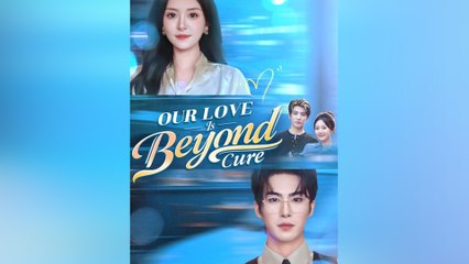 Our Love Is Beyond Cure Full Movie