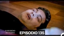 O Segredo de Feriha Episódio 135 (Dublagem em Português)