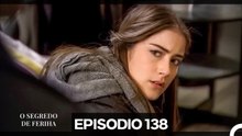 O Segredo de Feriha Episódio 138 (Dublagem em Português)