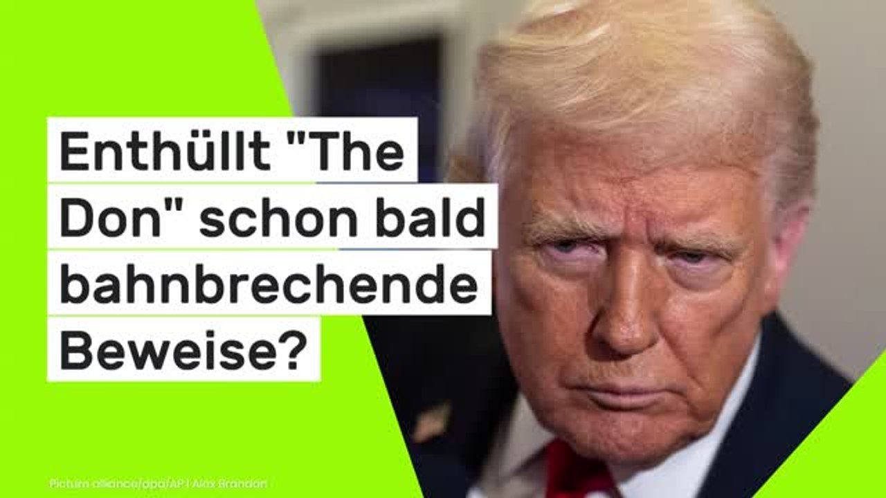 Donald Trump: 'Es ist nur eine Frage der Zeit...' Enthüllt 'The Don' schon bald bahnbrechende Beweise?