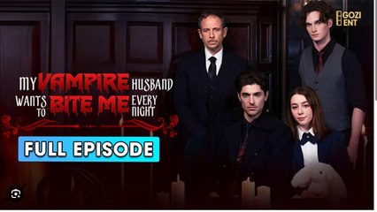My Vampire Husband Wants to Bite Me Every Night (2025) - FULL [Eng Sub]