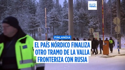 Finlandia finaliza otro tramo de la valla fronteriza con Rusia para frenar la inmigración ilegal