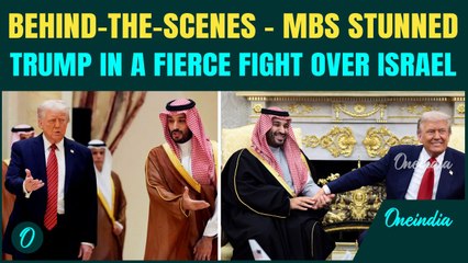 Trump-MBS FOUGHT Behind the Cameras? MBS THRASHED Trump Over DEMAND To Make Peace With Israel