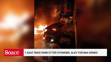 Teyzesinden ödünç aldığı otomobil park edildikten 1 saat sonra alev topuna döndü