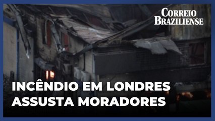Incêndio próximo a escolas assusta moradores em Londres