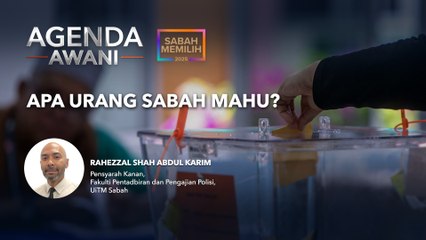 Agenda AWANI: Apa urang Sabah mahu?